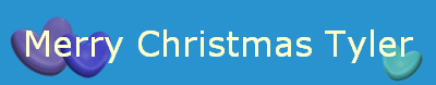 Merry Christmas Tyler